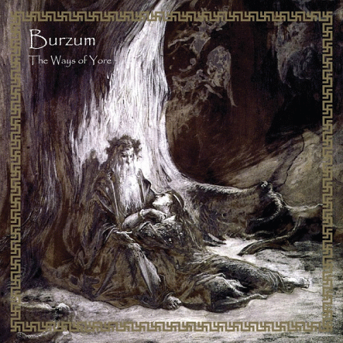 Burzum : The Ways of Yore